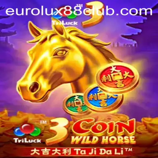 3CoinWildHorse: The Thrilling New Game Taking EuroLux88 by Storm
