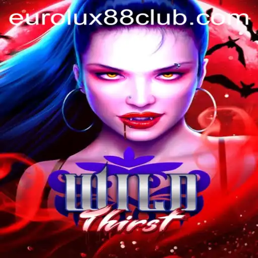 Unveiling WildThirst: A Thrilling Adventure with EuroLux88