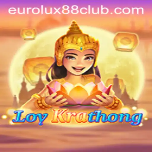 Discover the Exciting World of LoyKrathong: Experience a Fusion of Culture and Gameplay with EuroLux88
