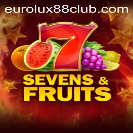 Exploring SevensFruits and Its Popularity in EuroLux88